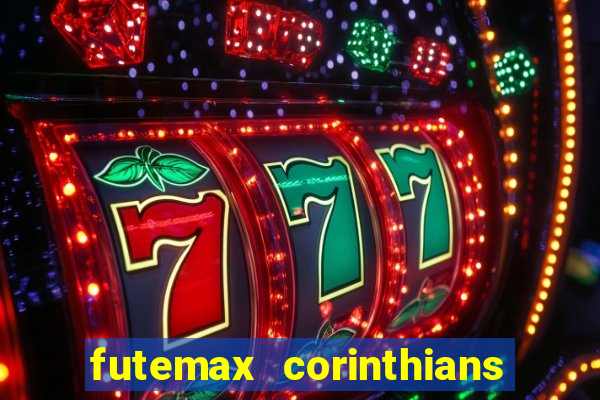 futemax corinthians e flamengo hoje